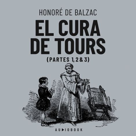 Hörbüch “El cura de Tours (completo) – Honoré de Balzac”