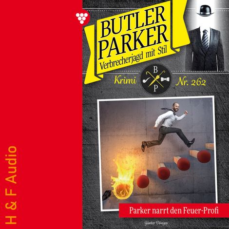 Hörbüch “Parker narrt den Feuer-Profi - Butler Parker, Band 262 (ungekürzt) – Günter Dönges”