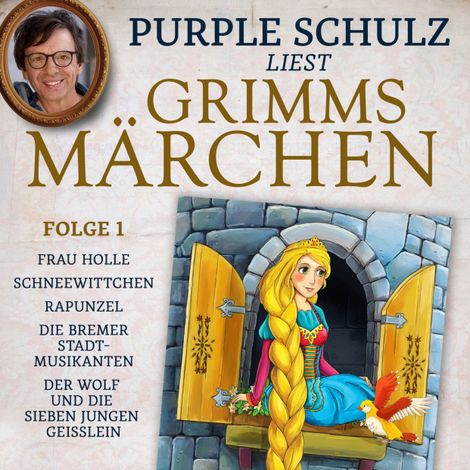 Hörbüch “Purple Schulz liest Grimms Märchen, Folge 1 – Brüder Grimm”