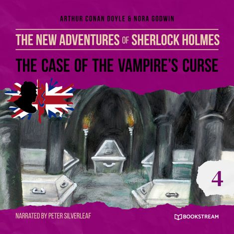 Hörbüch “The Case of the Vampire's Curse - The New Adventures of Sherlock Holmes, Episode 4 (Unabridged) – Sir Arthur Conan Doyle, Nora Godwin”