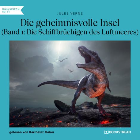 Hörbüch “Die Schiffbrüchigen des Luftmeeres - Die geheimnisvolle Insel, Band 1 (Ungekürzt) – Jules Verne”