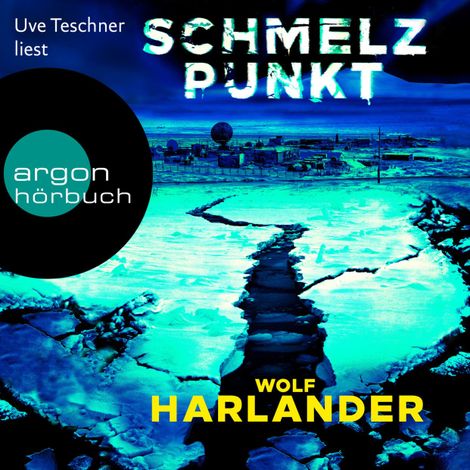 Hörbüch “Schmelzpunkt (Ungekürzte Lesung) – Wolf Harlander”