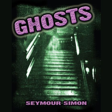Hörbüch “Ghosts (Unabridged) – Seymour Simon”