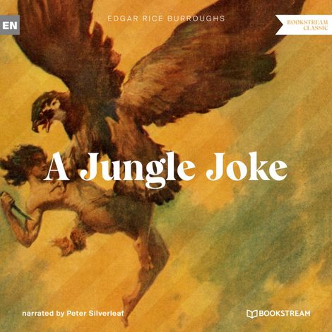 Hörbüch “A Jungle Joke - A Tarzan Story (Unabridged) – Edgar Rice Burroughs”