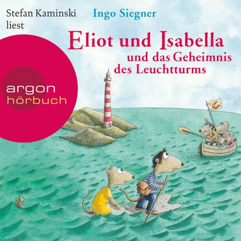 Hörbüch “Eliot und Isabella und das Geheimnis des Leuchtturms - Eliot und Isabella, Band 3 (Szenische Lesung) – Ingo Siegner”