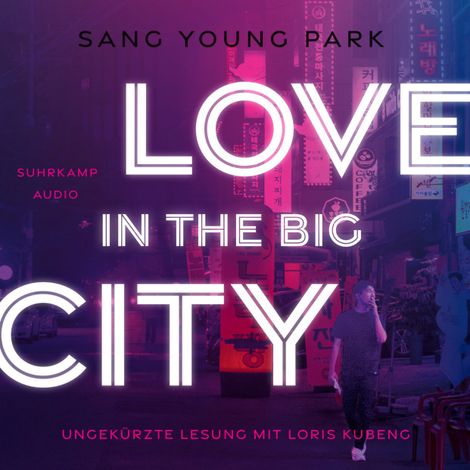 Hörbüch “Love in the Big City (Ungekürzt) – Sang Young Park”