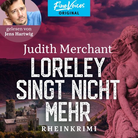 Hörbüch “Loreley singt nicht mehr - Rheinkrimi, Band 2 (ungekürzt) – Judith Merchant”