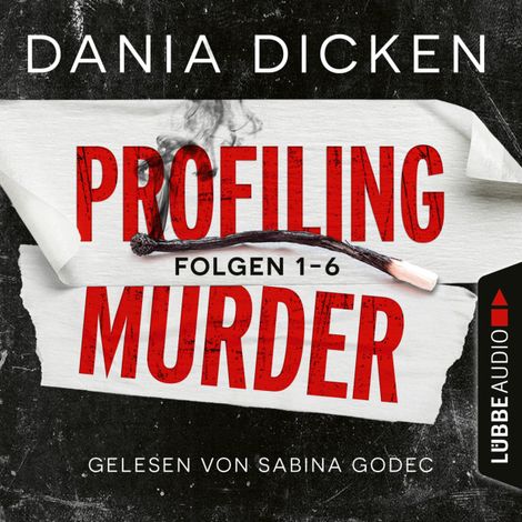 Hörbüch «Profiling Murder, Folgen 1-6: Sammelband (Ungekürzt) – Dania Dicken»