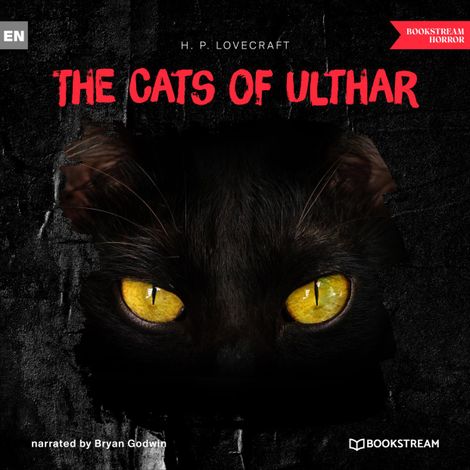 Hörbüch “The Cats of Ulthar (Unabridged) – H. P. Lovecraft”