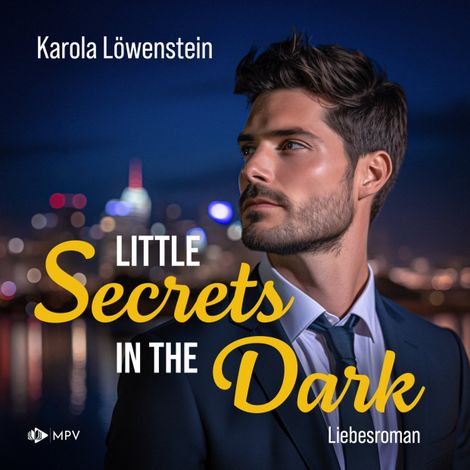 Hörbüch “Little Secrets in the Dark (ungekürzt) – Karola Löwenstein”