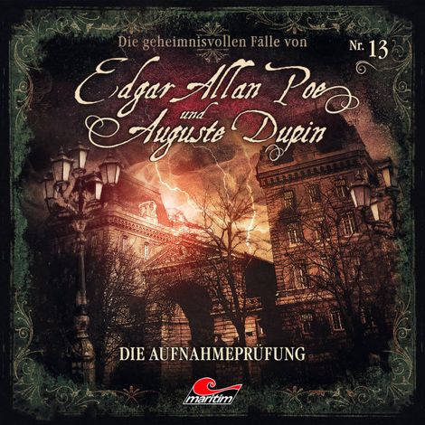 Hörbüch “Edgar Allan Poe & Auguste Dupin, Folge 13: Die Aufnahmeprüfung – Markus Duschek”