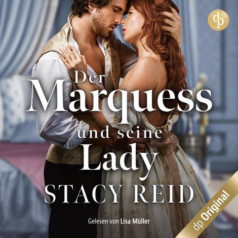 Hörbüch “Der Marquess und seine Lady - London Wallflowers-Reihe, Band 2 (Ungekürzt) – Stacy Reid”