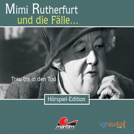 Hörbüch “Mimi Rutherfurt, Folge 11: Treu bis in den Tod – Maureen Butcher”