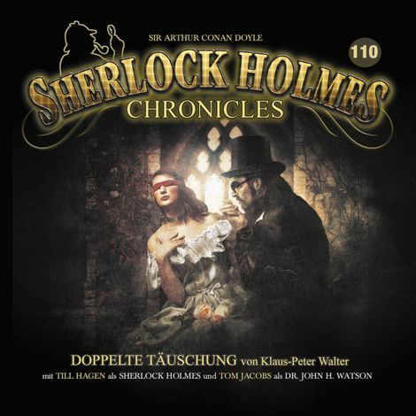 Hörbüch “Sherlock Holmes Chronicles, Folge 110: Doppelte Täuschung – Klaus-Peter Walter”