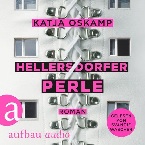 Hörbüch “Hellersdorfer Perle (Ungekürzt) – Katja Oskamp”