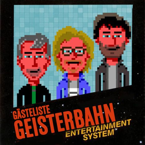 Hörbüch “Gästeliste Geisterbahn, Folge 20: Spezial Videogames – Nilz, Herm, Donnie”