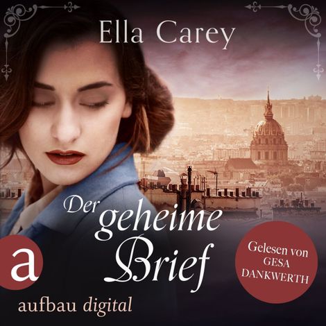 Hörbüch “Der geheime Brief - Ein ergreifendes Familiengeheimnis - Schatten der Vergangenheit, Band 3 (Ungekürzt) – Ella Carey”