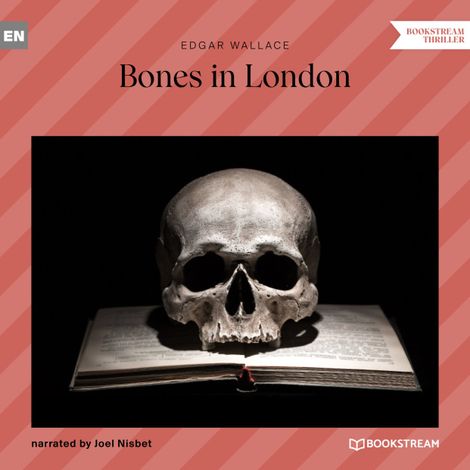 Hörbüch “Bones in London (Unabridged) – Edgar Wallace”