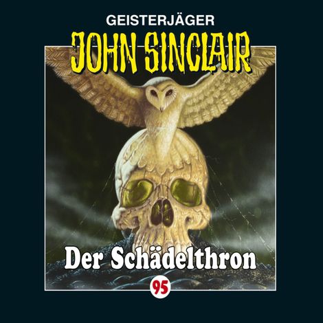 Hörbüch “John Sinclair, Folge 95: Der Schädelthron – Jason Dark”