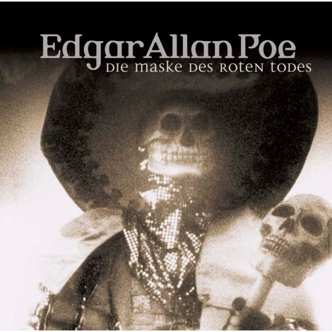 Hörbüch “Edgar Allan Poe, Folge 4: Die Maske des roten Todes – Edgar Allan Poe”