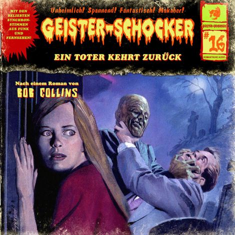 Hörbüch “Geister-Schocker, Folge 16: Ein Toter kehrt zurück – Bob Collins”