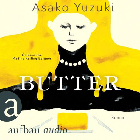 Hörbüch “Butter (Ungekürzt) – Asako Yuzuki”