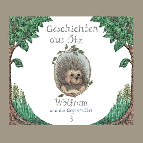 Hörbüch “Geschichten aus Ötz, Folge 3: Wolfram und das Gegenmittel – Lisa Schamberger”