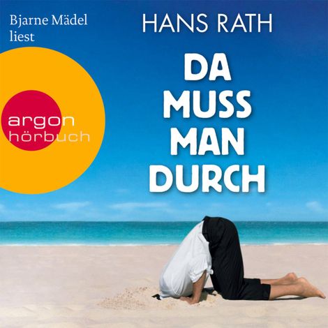 Hörbüch “Da muss man durch (Gekürzte Fassung) – Hans Rath”