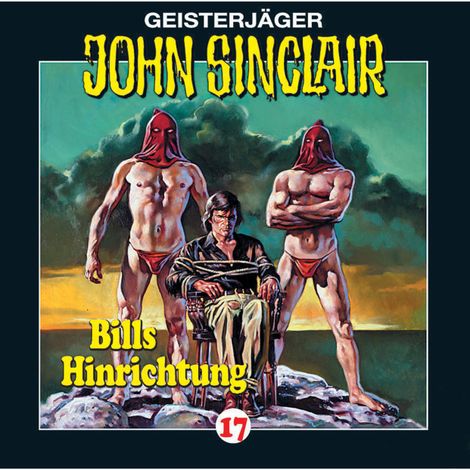 Hörbüch “John Sinclair, Folge 17: Bills Hinrichtung (2/3) – Jason Dark”