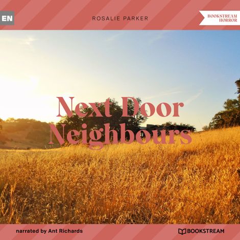 Hörbüch “Next Door Neighbours (Unabridged) – Rosalie Parker”