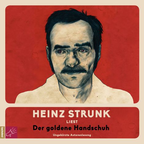 Hörbüch “Der goldene Handschuh (ungekürzt) – Heinz Strunk”