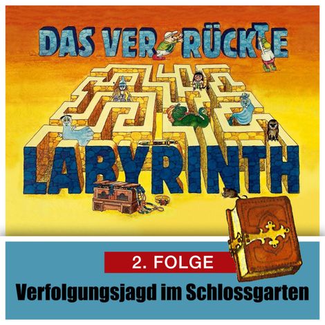 Hörbüch “Das ver-rückte Labyrinth, Folge 2: Verfolgungsjagd im Schloßgarten – Hans-Joachim Herwald”