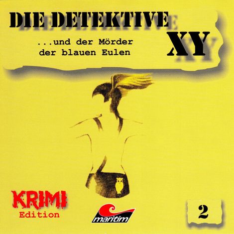 Hörbüch “Die Detektive XY, Folge 2: ...und der Mörder der blauen Eulen – Hans-Joachim Herwald”