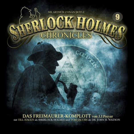 Hörbüch “Sherlock Holmes Chronicles, Folge 9: Das Freimaurer-Komplott – J. J. PREYER”