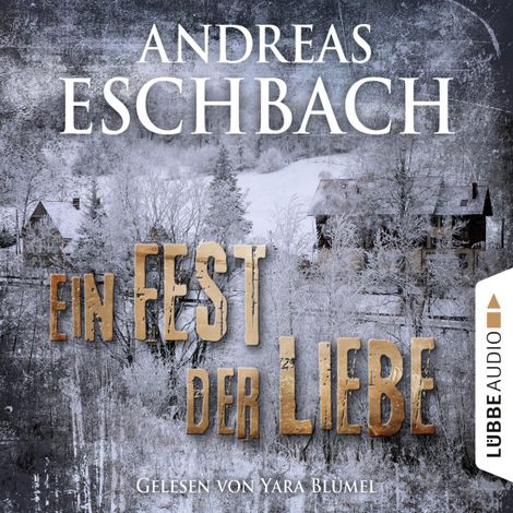Hörbüch “Ein Fest der Liebe - Kurzgeschichte – Andreas Eschbach”