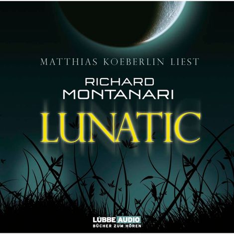 Hörbüch “Lunatic – Richard Montanari”