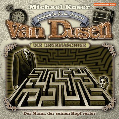Hörbüch “Professor van Dusen, Folge 4: Der Mann, der seinen Kopf verlor – Michael Koser”