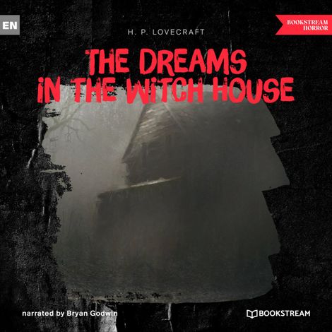 Hörbüch “The Dreams in the Witch House (Unabridged) – H. P. Lovecraft”