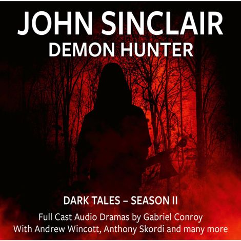 Hörbüch “John Sinclair Demon Hunter, 2, Episode 7-12 (Audio Movie) – Gabriel Conroy”