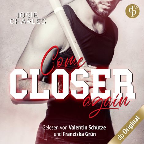 Hörbüch “Come closer again - Baseball-Romance (Ungekürzt) – Josie Charles”