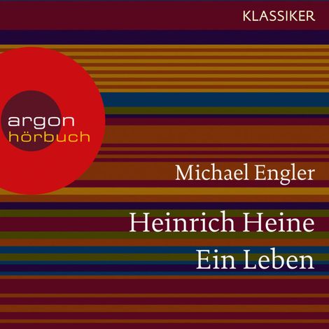 Hörbüch “Heinrich Heine - Ein Leben (Feature) – Michael Engler”