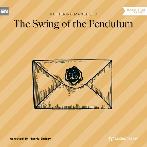 Hörbüch “The Swing of the Pendulum (Unabridged) – Katherine Mansfield”
