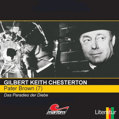 Hörbüch “Pater Brown, Folge 7: Das Paradies der Diebe – Gilbert Keith Chesterton”