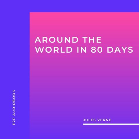Hörbüch “Around the World in 80 Days (Unabridged) – Jules Verne”