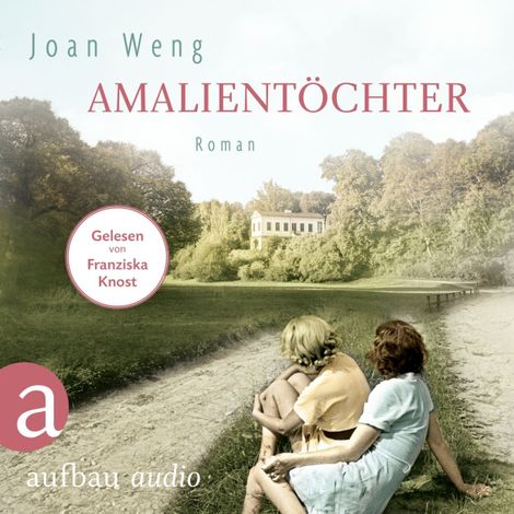 Hörbüch “Amalientöchter (Ungekürzt) – Joan Weng”