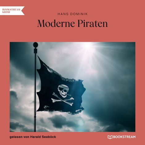 Hörbüch “Moderne Piraten (Ungekürzt) – Hans Dominik”