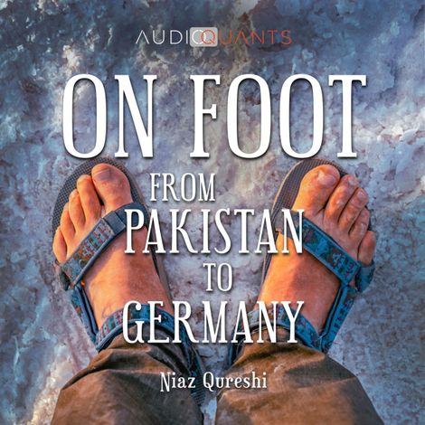 Hörbüch “On Foot from Pakistan to Germany (unabridged) – Peter Schütt, Niaz Qureshi”