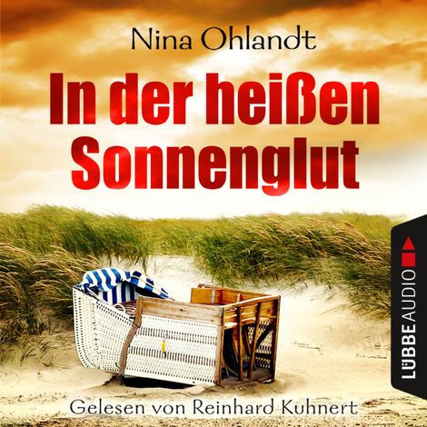 Hörbüch “In der heißen Sonnenglut - John Benthien: Die Jahreszeiten-Reihe 3 – Nina Ohlandt”