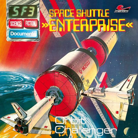Hörbüch “Science Fiction Documente, Folge 3: Space Shuttle Enterprise - Orbit Challenger – P. Bars”