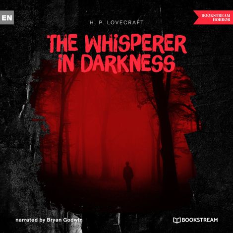 Hörbüch “The Whisperer in Darkness (Unabridged) – H. P. Lovecraft”